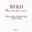 Cover Byrd: Mass for Five Voices; Ave verum corpus; Lamentations & Other Works