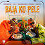 Cover Baja Ko Pele (feat. Xduppy, ShaunMusiq, Ftears)