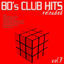 Cover 80's Club Hits Reloaded, Vol.7 (Best of Dance, House, Electro & Techno Remix Collection)