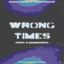 Cover Wrong Times
