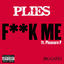 Cover F**k Me (feat. Pleasure P) - Single