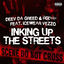 Cover Inking up the streets (feat. Icewear Vezzo)