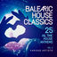 Cover Balearic House Classics, Vol. 2 (25 All Time House Anthems)