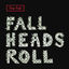 Cover Fall Heads Roll