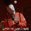 Cover Watch The World Burn (In the style of Slipknot)