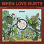 Cover When Love Hurts