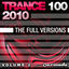Cover Trance 100 - 2010, Vol. 2 (The Full Versions)