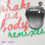 Cover Shake That Body (The Remixes)