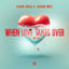 Cover When Love Takes Over