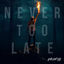 Cover Never Too Late
