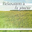 Cover Relaxation à la prairie - Méditation profonde, La liberté, Musique de bien-être, Massage, Spa, Ambiance naturel
