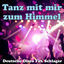Cover Tanz mit mir zum Himmel - Deutsche Disco Fox Schlager