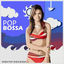 Cover Pop Bossa (When Pop Goes Bossa)