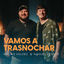 Cover Vamos a Trasnochar