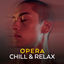 Cover Opera Chill & Relax