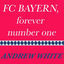Cover Andrew White - FC Bayern, Forever Number One (MP3 Single)