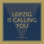 Cover Leipzig Is Calling You