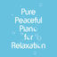 Cover Pure Peaceful Piano for Relaxation