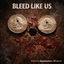 Cover Bleed Like Us