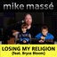 Cover Losing My Religion (feat. Bryce Bloom)
