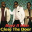Cover Close The Door