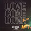 Cover Love Come Down