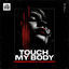 Cover Touch My Body