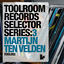 Cover Toolroom Records Selector Series: 3 Martijn ten Velden