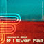 Cover If I Ever Fall