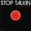 Cover Stop Talkin