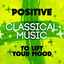 Cover Positive Classical Music to Lift Your Mood