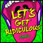 Cover Let's Get Ridiculous