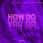 Cover How Do You Do (Techno)