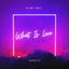 Cover What Is Love (Acoustic)