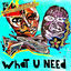 Cover What U Need