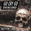 Cover Go Cry Go (Overlord) [feat. Romi]