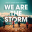 Cover We Are The Storm