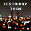 Cover It's Friday Then