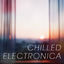 Cover Chilled Electronica