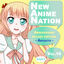 Cover New Anime Nation, Vol.10 (Anniversary Deluxe Edition) (- Arigato -)