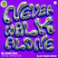 Cover Never Walk Alone (Alex Wann Remix)