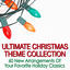 Cover Ultimate Christmas Theme Collection: 60 New Arrangements of Your Favorite Holiday Classics