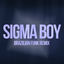 Cover Sigma Boy (Brazilian Funk Remix)