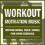 Cover Workout Motivation Music: Best Motivational Rock Songs for Gym Exercises. Body Pump, Boxing, Strength & Weight Training