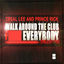 Cover Walk Around the Club (F**k Everybody) [Street Mix]