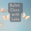 Cover Ballet Class with Lana