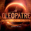 Cover Cléopâtre La Dernière Reine D'Egypte (Le Nouveau Spectacle Musical De Kamel Ouali)