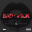 Cover Bad Chick (feat. Da Les & Dotcom)