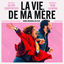 Cover LA VIE DE MA MÈRE (Bande originale du film)