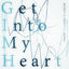Cover Get Into My Heart